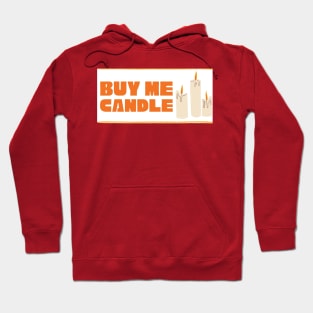 Buy Me Candle Hoodie